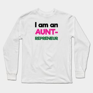 I am an Auntrepreneur | Black Pink Green | White Long Sleeve T-Shirt